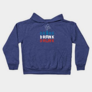 Drink Drank Drunk Drinking with Bubble Kids Hoodie